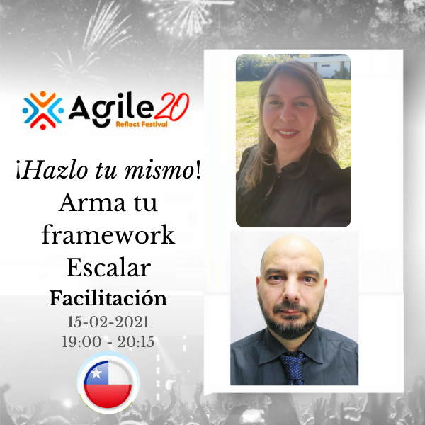 ¡Hazlo tu mismo! Arma tu framework escalar Agile20Reflect Festival