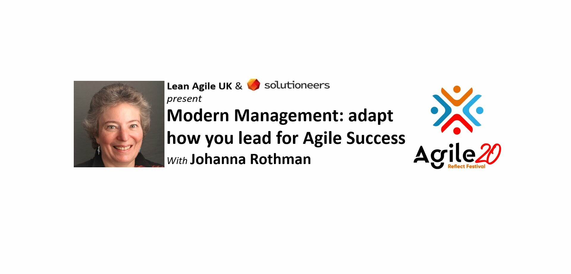 Adapt How You Lead for Agile Success with Johanna Rothman Agile20Reflect Festival